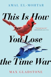 This Is How You Lose the Time War Cover